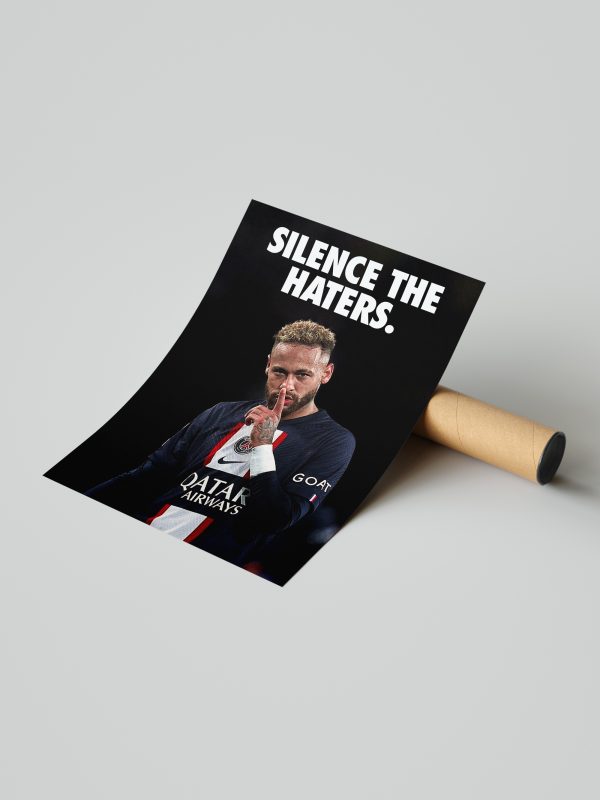 Neymar Jr "Silence The Haters" Poster - Image 3