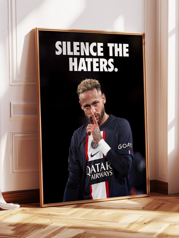 Neymar Jr "Silence The Haters" Poster